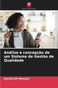 Análise e concepção de um Sistema de Gestão de Qualidade