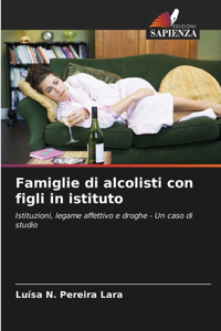 Famiglie di alcolisti con figli in istituto