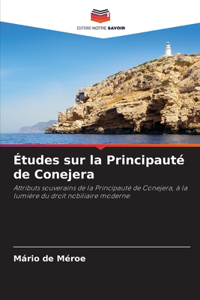 Études sur la Principauté de Conejera