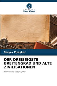 Dreissigste Breitengrad Und Alte Zivilisationen