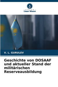 Geschichte von DOSAAF und aktueller Stand der militärischen Reserveausbildung