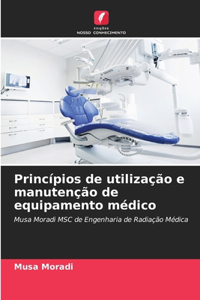 Princípios de utilização e manutenção de equipamento médico