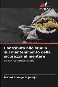 Contributo allo studio sul mantenimento della sicurezza alimentare