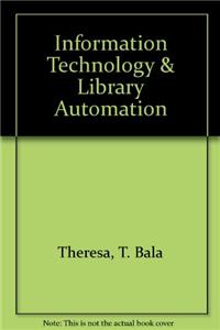 Information Technology and Library Automation
