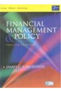 Financial Management & Policy, 12/E (New Edition)