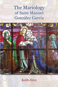 Mariology of Saint Manuel González García