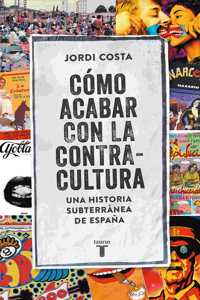 Como acabar con la contracultura