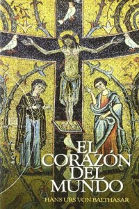 El corazon del mundo/ The heart of the world