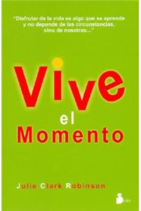 Vive El Momento