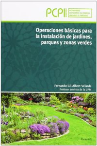 Operaciones basicas para la instalacion de jardines, parques y zonas verdes. PCPI