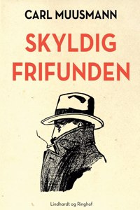 Skyldig frifunden