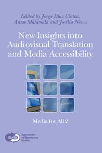 New Insights Into Audiovisual Translation and Media Accessibility: Media for All 2