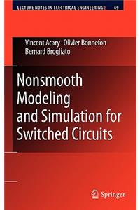 Nonsmooth Modeling and Simulation for Switched Circuits