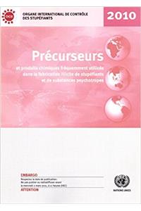 Précurseurs et produits chimiques fréquemment utilisés dans la fabrication illicite de stupéfiants et de substances psychotropes