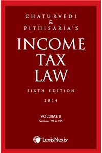Income Tax Law Vol. 8 (Sections 195 To 255)