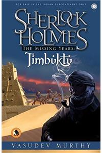 Sherlock Holmes: The Missing Years - Timbuktu