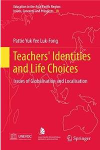 Teachers' Identities and Life Choices