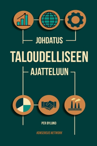 Johdatus Taloudelliseen Ajatteluun