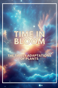 Time in Bloom