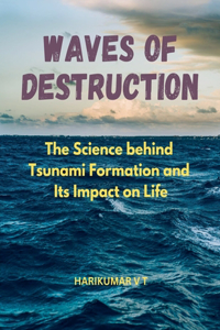 Waves of Destruction