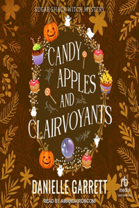 Candy Apples and Clairvoyants