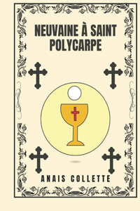 Neuvaine à Saint Polycarpe