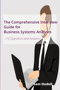 Comprehensive Interview Guide for Business Systems Analysts