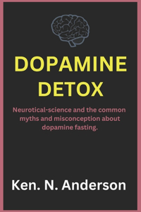 Dopamine detox
