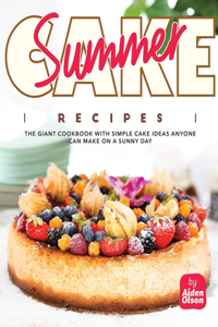 Summer Cake Recipes