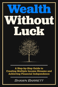 Wealth Without Luck
