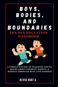 Boys, Bodies, and Boundaries