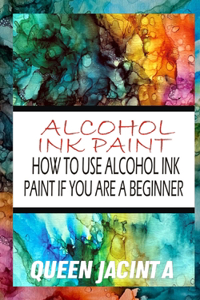 Alcohol Ink Paint