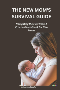 New Mom's Survival Guide