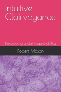 Intuitive Clairvoyance