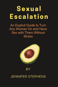 Sexual Escalation
