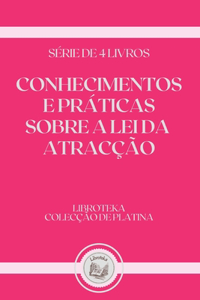 Conhecimentos E Praticas Sobre a Lei Da Atraccao