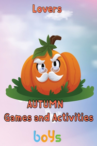 Lovers Autumn Games and activities Boys