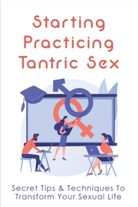 Starting Practicing Tantric Sex