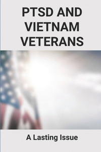 PTSD And Vietnam Veterans