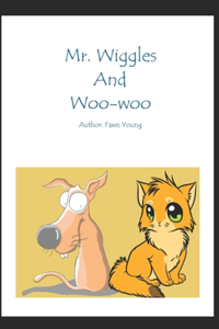 Mr. Wiggles and Woo-woo