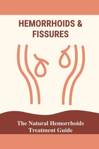Hemorrhoids & Fissures