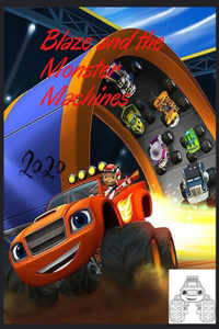 Blaze and the Monster Machines