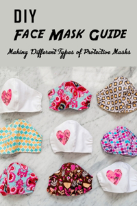 DIY Face Mask Guide