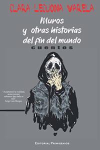 Muros y otras historias del fin del mundo