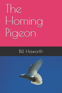 The Homing Pigeon