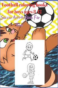 Football coloring books for boys ages 8-12