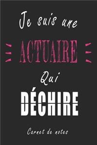Je Suis une Actuaire qui Déchire Carnet de notes