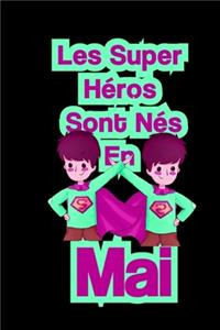Les super héros sont nés en mai
