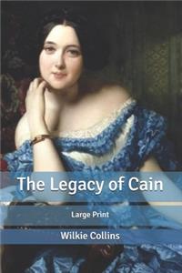 The Legacy of Cain