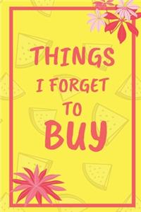 Things i forget it to buy